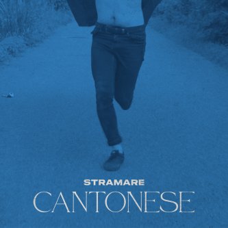 Copertina dell'album Cantonese, di Stramare