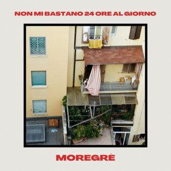 Copertina dell'album Non mi bastano 24 ore al giorno, di Moregrè