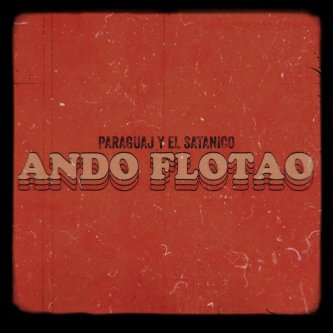 Ando Flotao ft. El Satánico