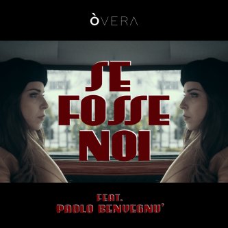 Copertina dell'album Se fosse noi (Feat. Paolo Benvegnù), di Òvera