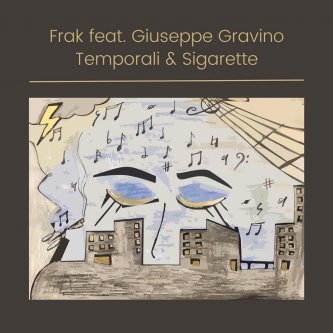 Frak feat. Giuseppe Gravino - Temporali & Sigarette