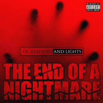 Copertina dell'album The End Of A Nightmare, di Of Shadows And Lights
