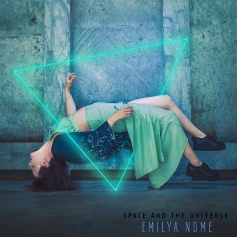 Copertina dell'album Space and the Universe, di Emilya ndme