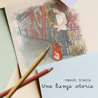 Copertina dell'album Una Lunga Storia, di Manuel Sciacca 