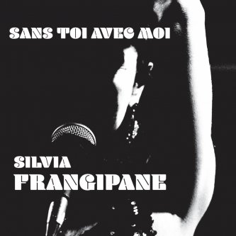 Copertina dell'album Sans toi avec moi, di Silvia Frangipane