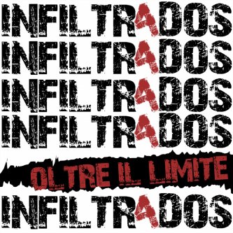 Copertina dell'album Oltre Il Limite, di INFILTRADOS