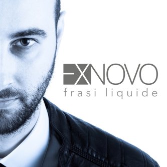 Copertina dell'album Frasi Liquide, di EX NOVO