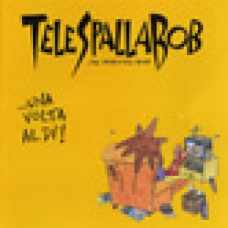 Copertina dell'album ...Una Volta Al Dì!  (demo), di Telespallabob