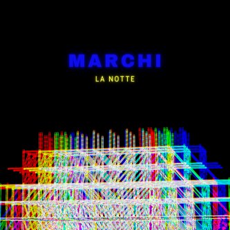 Copertina dell'album La notte, di Marchi