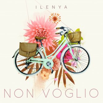 Copertina dell'album NON VOGLIO, di ILENYA