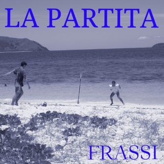 Copertina dell'album LA PARTITA, di gianluca frassinelli