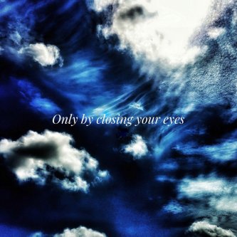Copertina dell'album Only by Closing Your Eyes, di The DusT