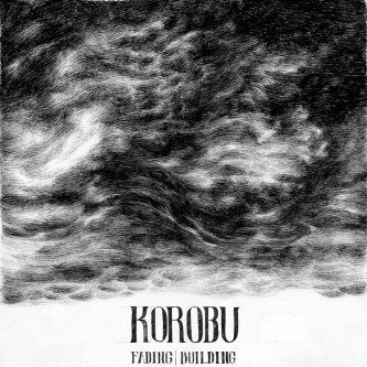 Copertina dell'album Fading | Building, di Korobu