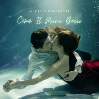 Come il primo bacio (Demo Version 2022)