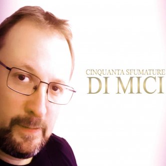 Copertina dell'album Cinquanta sfumature di Mici, di Giancarlo Mici