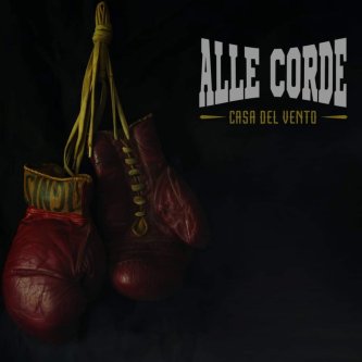 Copertina dell'album Alle Corde, di Casa Del Vento