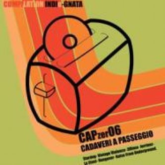 Copertina dell'album CAPzer06 - COMPILATION INDIeGNATA, di Cadaveri A Passeggio