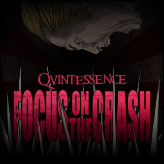 Copertina dell'album Focus on the crash, di QVINTESSENCE