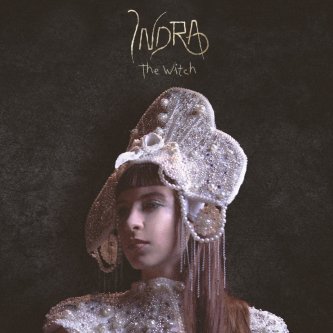 Copertina dell'album The Witch, di Indra