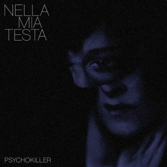 Copertina dell'album Nella mia testa, di Psychokiller