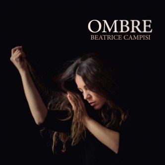 Copertina dell'album OMBRE, di BEATRICE CAMPISI