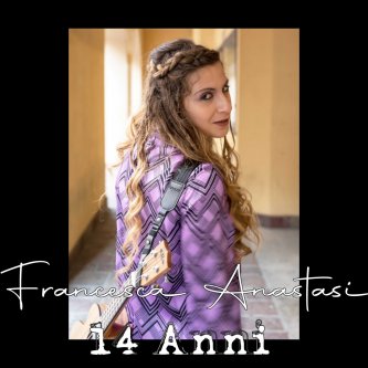 Copertina dell'album “14 Anni”, di Francesca Anastasi