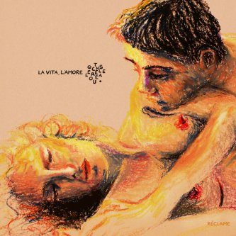 Copertina dell'album LA VITA, L’AMORE E QUELLO CHE RESTA., di Réclame