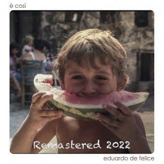 Copertina dell'album È così (Remastered 2022), di Eduardo De Felice