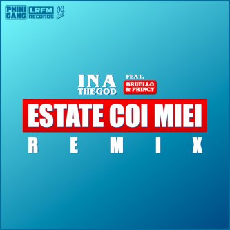 Estate coi miei (feat. Bruello & Princy) [Bruello & Princy Remix]