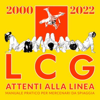 Copertina dell'album ATTENTI ALLA LINEA, di Le Canzoni Giuste