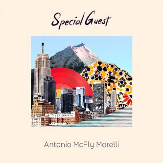Copertina dell'album Special Guest, di Antonio McFly Morelli