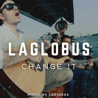 Copertina dell'album Change it, di Laglobus