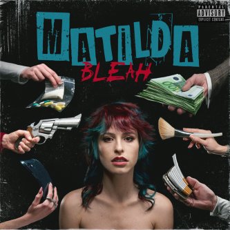 Copertina dell'album Bleah, di Matilda