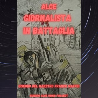 Copertina dell'album Giornalista in battaglia, di AlCe