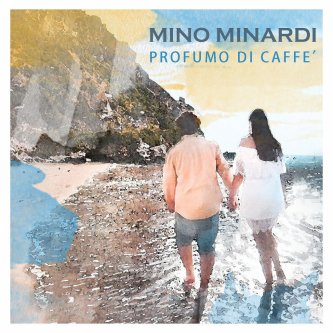 Copertina dell'album Profumo di caffè, di Mino Minardi