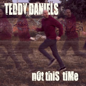 Copertina dell'album Not This Time, di Teddy Daniels