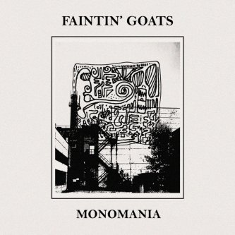 Copertina dell'album Monomania, di Faintin' Goats