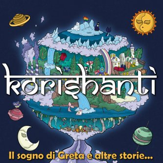 Copertina dell'album Il sogno di Greta e altre storie..., di Korishanti