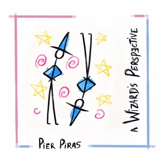 Copertina dell'album A Wizard's Perspective, di Pier Piras