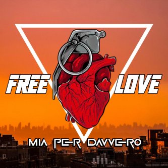 Copertina dell'album Mia per davvero, di Free Love