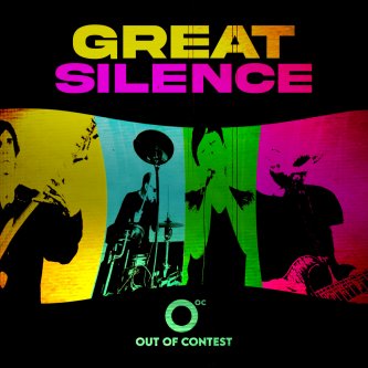 Copertina dell'album Great Silence, di Out of Contest