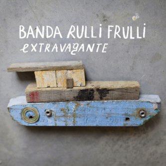 Copertina dell'album Extravagante, di Banda RulliFrulli