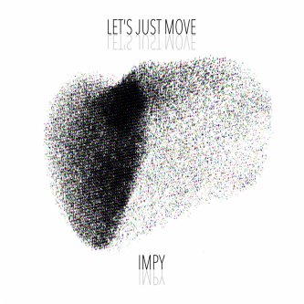 Let’s Just Move (Original Mix)