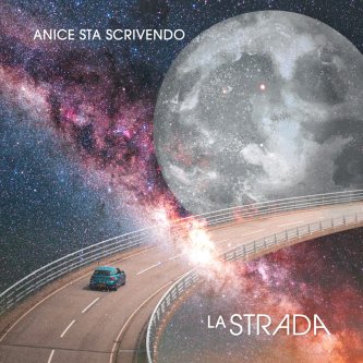 Copertina dell'album La Strada, di Anice Sta Scrivendo