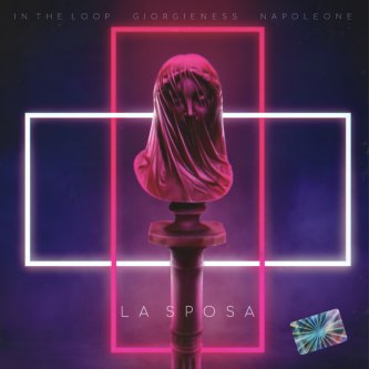 Copertina dell'album La Sposa feat. Napoleone & Giorgieness, di In The Loop