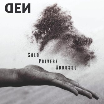 Copertina dell'album Solo Polvere Addosso, di DEN