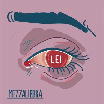 Copertina dell'album LEI, di MEZZALIBBRA