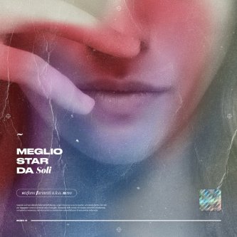 Copertina dell'album Meglio Star Da Soli, di Neno