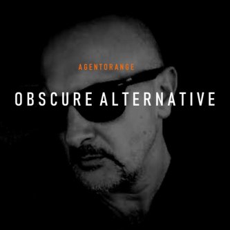 Copertina dell'album OBSCURE ALTERNATIVE, di AGENTORANGE