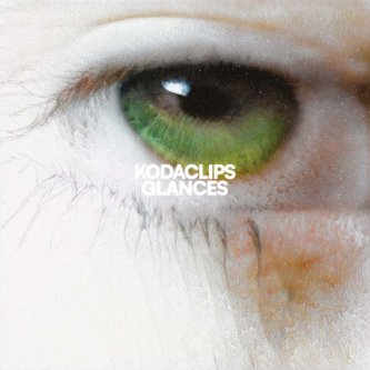 Copertina dell'album Glances, di Kodaclips